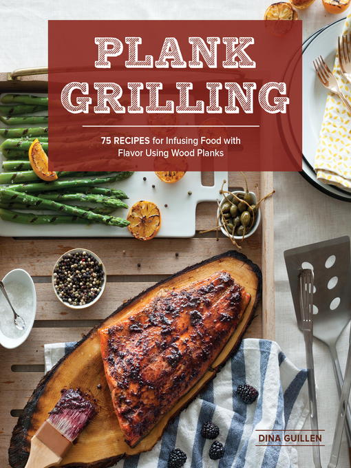 Title details for Plank Grilling by Dina Guillen - Available